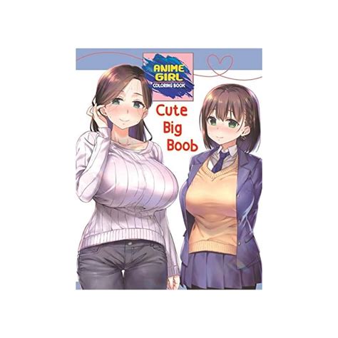 Buy Cute Big Boob Anime Girl Coloring Book Sexy Anime Girls Nice Boobs