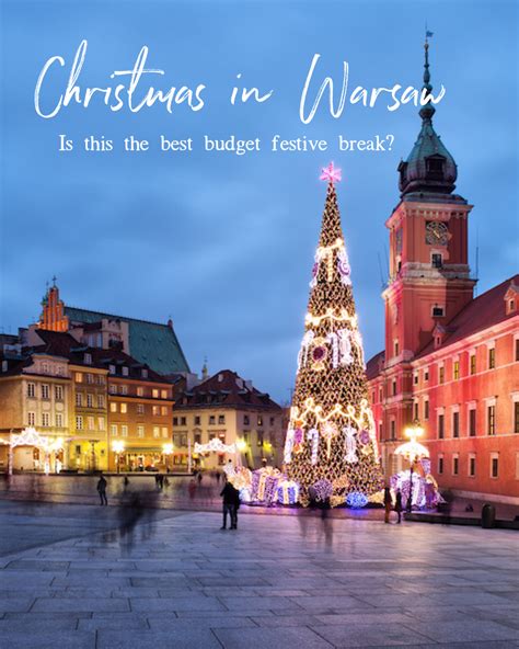 How To Spend A Festive Weekend At Warsaw Christmas Markets The Travel