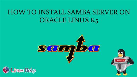 How To Install Samba Server On Oracle Linux 85 Youtube