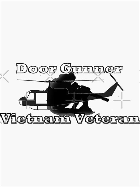 Door Gunner Vietnam Veteran Sticker By Buckwhite Redbubble