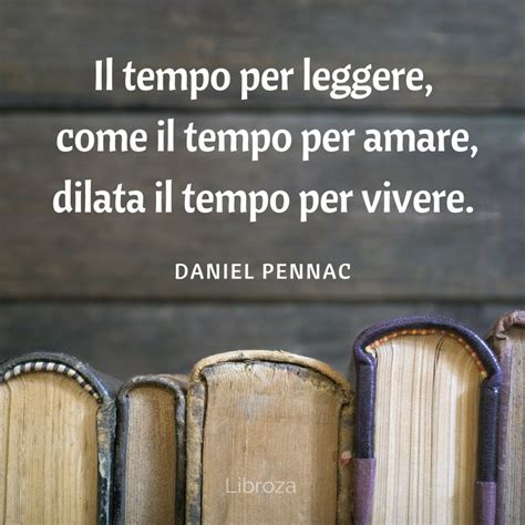 Il Tempo Per Leggere Come Il Tempo Per Amare Dilata Il Tempo Per