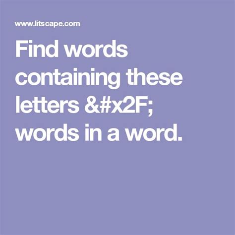 I hope the answer is helpful. Find words containing these letters / words in a word ...