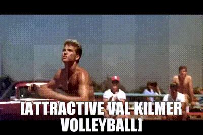 Yarn Attractive Val Kilmer Volleyball Top Gun Volleyball Scene Video Clips By Quotes