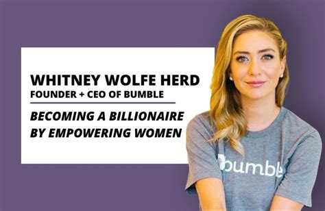 Females First How Whitney Wolfe Herd Became A Billionaire By
