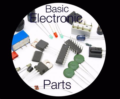 Basic Electronic Components 8 Steps With Pictures