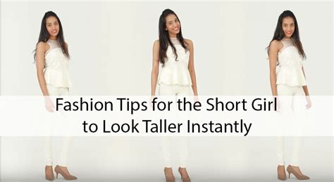 7 Fashion Tips For The Short Girl To Look Taller Instantly Easy Life