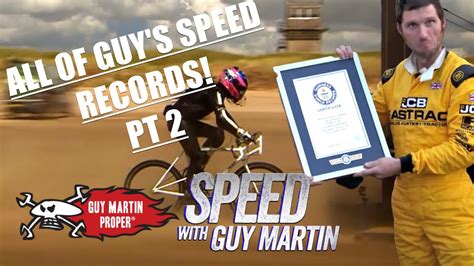 All Of Guy Martins Record Breaking High Speed Challenges Guy Martin