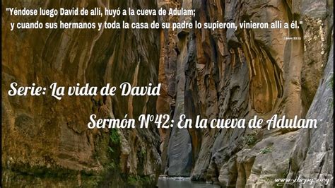 042 La Vida De David En La Cueva De Adulam Youtube