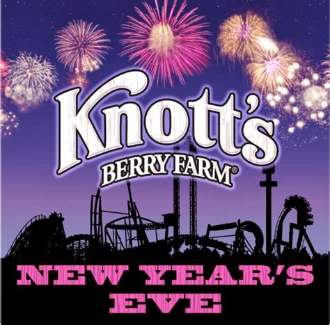 celebrating new year s eve at knott s berry farm