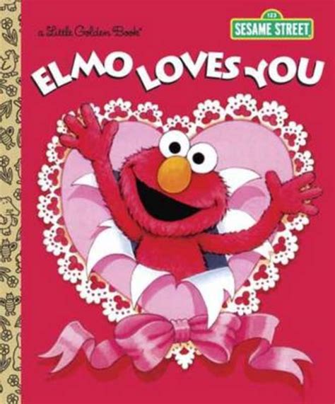 Elmo Loves You Sesame Street By Sarah Albee 9780385372831 Harry