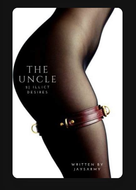 The Uncle Illicit Desires By Jaysarmy Goodreads
