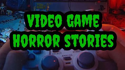 Creepiest Video Game Storiesglitches Youtube