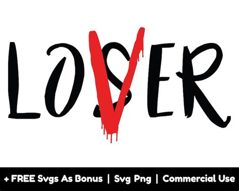 Loser Lover Svg Png Files Shirts Svg Broken Love Svg Etsy
