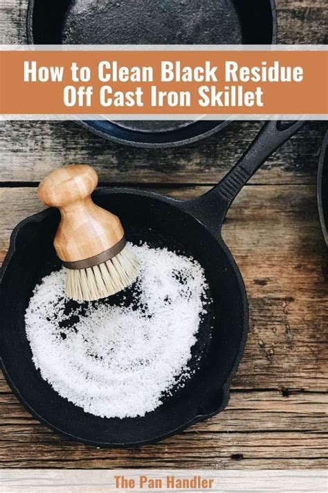 Tips And Tricks To Remove Black Residue Off Cast Iron Skillet