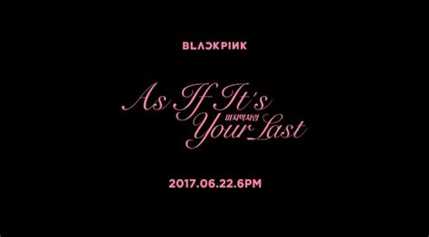 Blackpink As If Its Your Last Lyrics English Korean Blackpink Lyrics Index 2021 Updated Woayini
