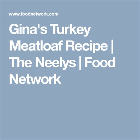 Gina Young Meatloaf Recipe Find Vegetarian Recipes
