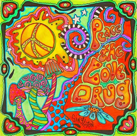 Peace 60s Style Hippie Art Psychedelic Art Love Drug