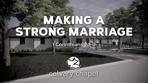 Making A Strong Marriage 1 Corinthians 719 Youtube