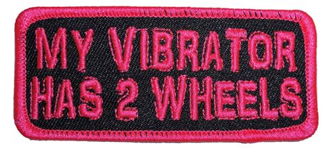 my vibrator has 2 wheels lady rider embroidered biker patch quality biker patches