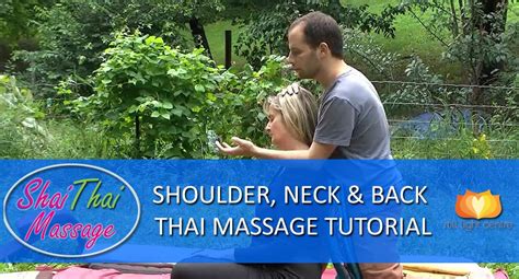 Thai Yoga Massage Techniques Shoulder Neck Back Seated Massage Tutorial Still Light Center