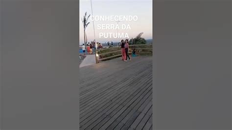 Conhecendo Serra Da Putuma Que Fica Em Conceição Da Feira Bahia