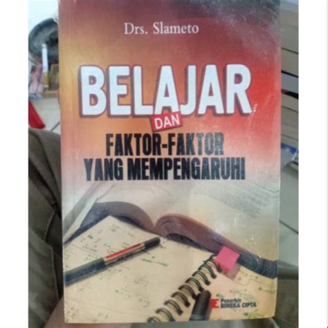 Jual Belajar Dan Faktor Faktor Yang Mempengaruhi Drs Slameto Shopee Indonesia