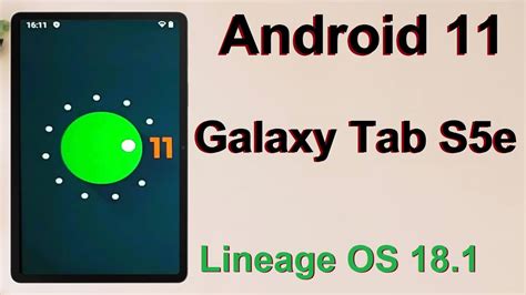 How To Update Stock Android 11 In Samsung Galaxy Tab S5elineage Os 18