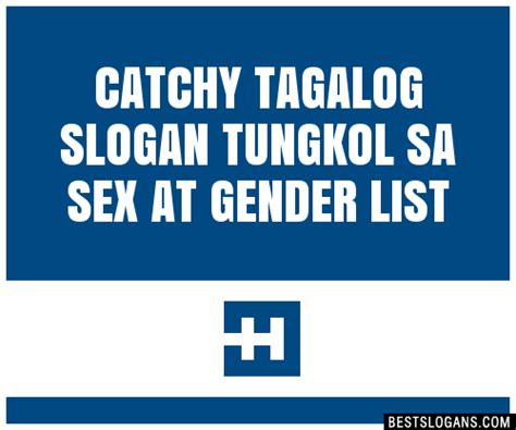 100 Catchy Tagalog Tungkol Sa Sex At Gender Slogans 2023 Generator
