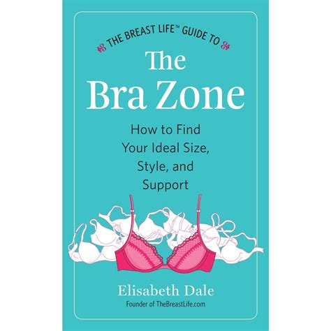 The Breast Life Guide To The Bra Zone How To Find Your Ideal Size