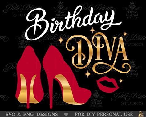 Birthday Diva Svg Diva Birthday Svg Birthday Queen Svg Etsy