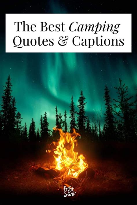 Camping Quotes And Captions For Instagram Photos And Reels Includes