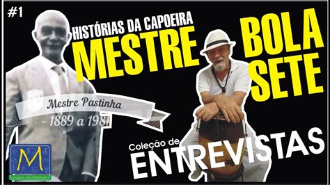 Capoeira Mestre Bola Sete Mestre Pastinha Capoeira Angola Bateria