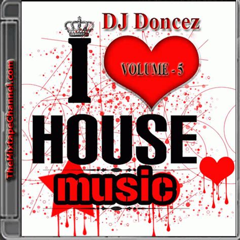 Dj Doncez I Love House Music Vol 5