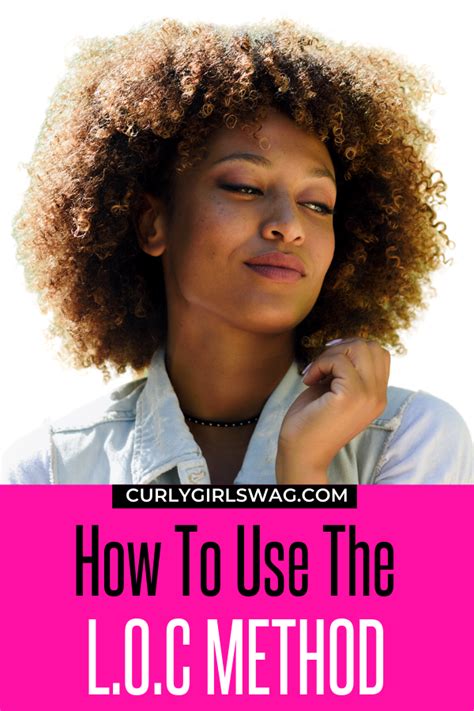 Want to embrace natural curly hair? LOC Method On Natural Hair & Best Products To Use - Curly ...