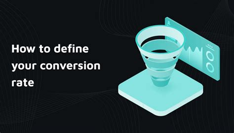 Conversion Rates Definition Learn More