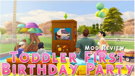 Toddler First Birthday Party Mod EspaÑol Los Sims 4 Mod Review