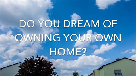 Do You Dream Of Owning Your Own Home Dreaming Of You Dream Home