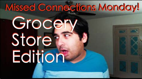 Craigslist Missed Connections | Love at the Grocery - YouTube