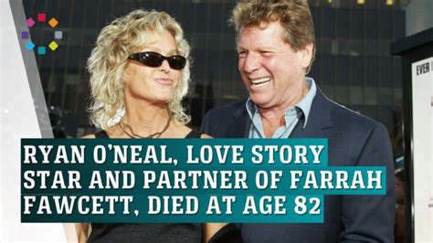 Ryan Oneal Love Story Actor Who Was Longtime Partner Of Farrah