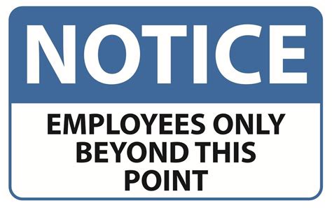 Notice Employees Only Sign