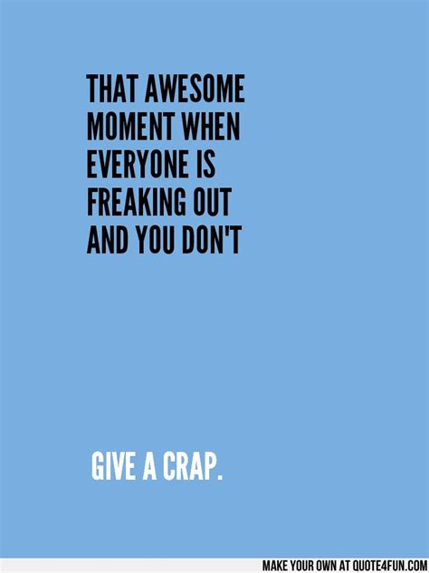 Freaking Awesome Quotes Quotesgram