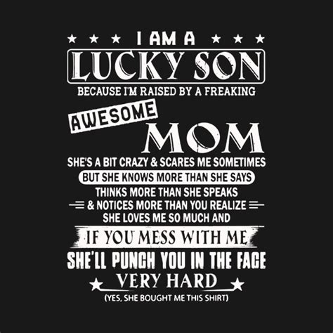 I Am A Lucky Son Because Im Raised By A Freaking Awesome Mom Lucky Son Onesie TeePublic