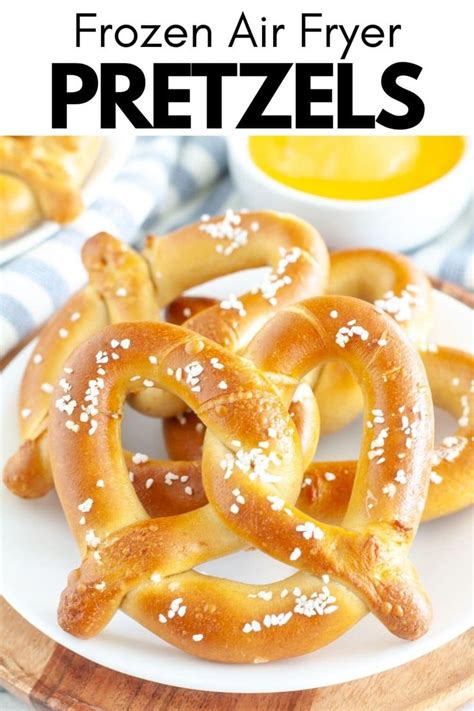 Making Frozen Soft Pretzels In The Air Fryer Is Super Quick And Easy These Pretzels Can Be Made