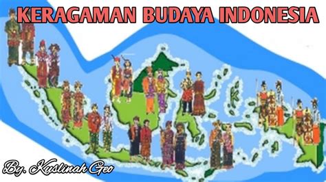 Geografi Xi Keragaman Budaya Indonesia Youtube
