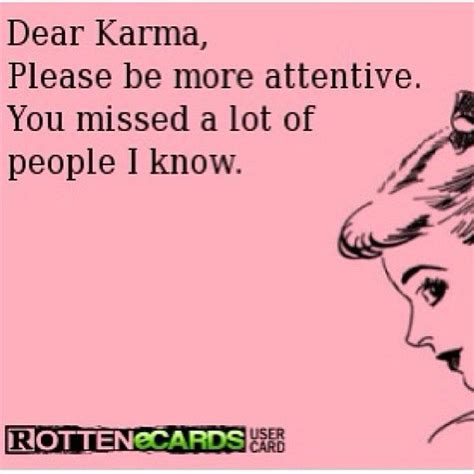 Check spelling or type a new query. #rottenecards | Karma quotes