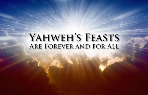 Yahwehs Feasts Are Forever And For All Yahwehs Restoration Ministry