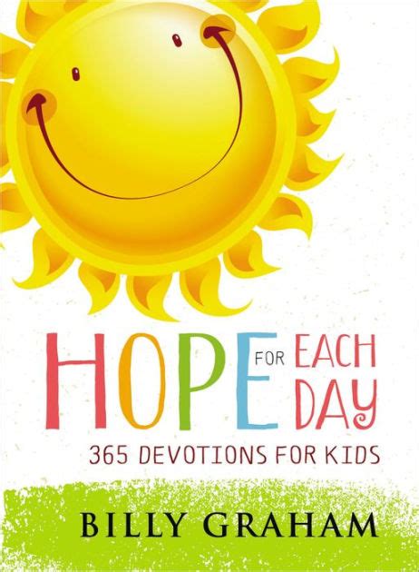 Hope For Each Day 365 Devotions For Kids By Billy Graham Hardcover
