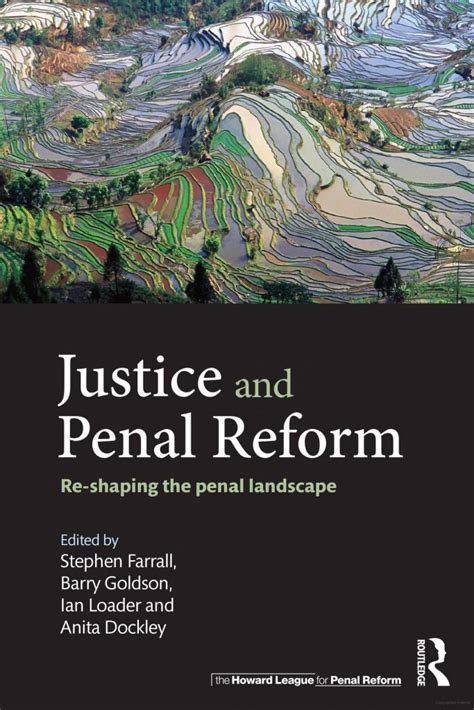 The Howard League Justice And Penal Reform Re Shaping The Penal