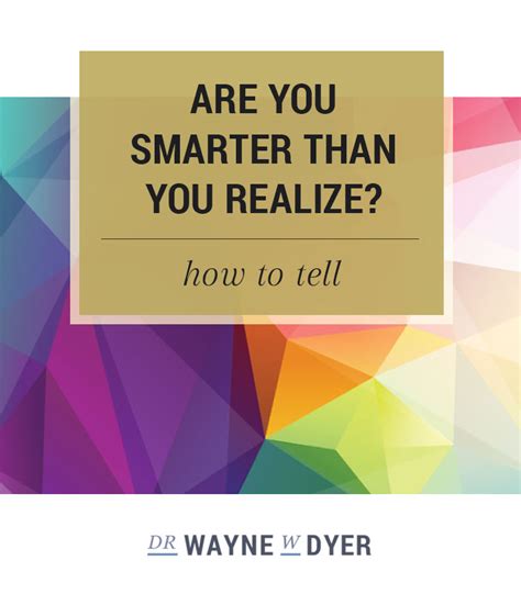 Are You Smarter Than You Realize