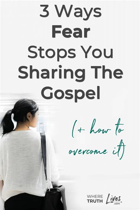 3 Ways Fear Stops You Sharing The Gospel And How To Overcome It